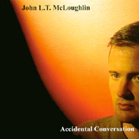 John L.T. McLoughlin : Accidental Conversation