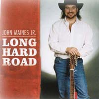John Maines Jr. : Long Hard Road