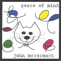 JOHN MCCORMACK: Peace of Mind