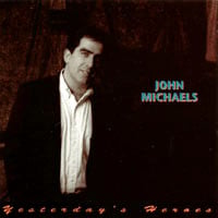 John Michaels : Yesterdays Heroes