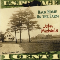 John Michaels : Back Home On the Farm