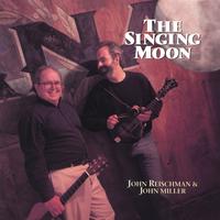 John Reischman & John Miller : The Singing Moon