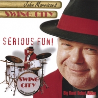 John Morrison's Swing City : Serious Fun