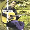 JOHNNY AMICO: Live In Me
