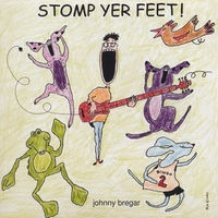 JOHNNY BREGAR: Stomp Yer Feet!