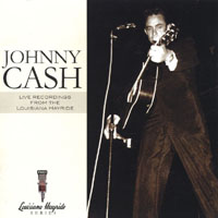 Johnny Cash : Live Recordings From The Louisiana Hayride
