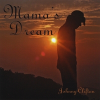 Johnny Clifton : Mama's Dream