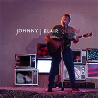 Johnny J Blair : Grateful