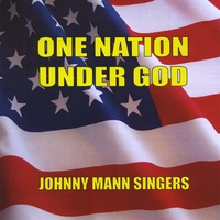 Johnny Mann Singers : One Nation Under God