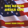 JOHNNY MANN SINGERS: One Nation Under God