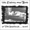 THE JOHNNY MAX BAND: In the Doghouse...Again!