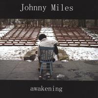 Johnny Miles : awakening
