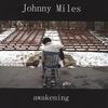 JOHNNY MILES: awakening