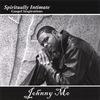 JOHNNY MO: Spiritually Intimate