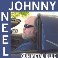Johnny Neel : Gun Metal Blue