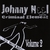 JOHNNY NEEL AND THE CRIMINAL ELEMENT: Volume 2