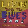 JOHNNY NICHOLAS: Livin' With The Blues