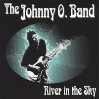 THE JOHNNY O. BAND: River In The Sky