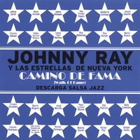 JOHNNY RAY: Johnny Ray Y Las Estrellas De Nueva York Camino De Fama