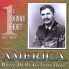 JOHNNY SHORT: AMERICA were do we go from here