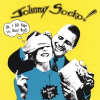 Johnny Socko : Oh, I DO Hope It's Roast Beef!