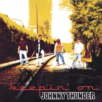 Johnny Thunder : Keepin' On