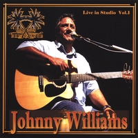 Johnny Williams : Live In Studio Vol. 1