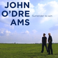 John O'Dreams : Surrender to Win