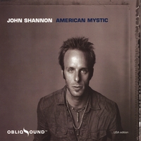 John Shannon : American Mystic
