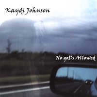 Kaydi Johnson : No gods Allowed