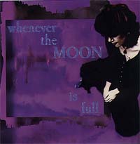 Lisa Johnson : Whenever the Moon is Full