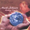 MARK JOHNSON: Working Together
