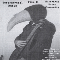 Kenneth Johnston : Instrumental Music From the Horsehead Point Community