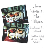 John Verity & Max Milligan : Unplugged & Unhinged