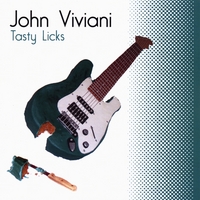 JOHN VIVIANI: Tasty Licks