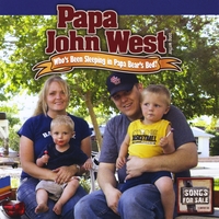 John West : Whos Been Sleeping in Papa Bears Bed