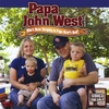 John West: Whos Been Sleeping in Papa Bears Bed