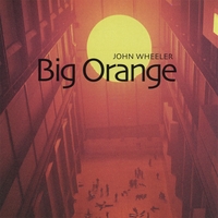 John Wheeler : Big Orange