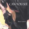 JOHN YARROW: Can You See