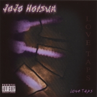 Jojo Holsum : Love Taps