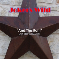Jokers Wild Band : And The Rain