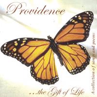 COLLECTION OF SONGS & POEMS: Providence...the Gift of Life
