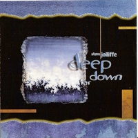 STEVE JOLLIFFE: Deep Down Far
