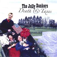The Jolly Bankers : Death & Taxes