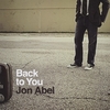 JON ABEL: Back To You