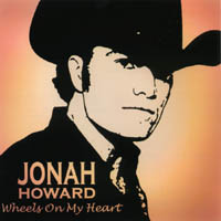 Jonah Howard : Wheels On My Heart