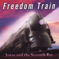 Jonas And The Seventh Ray : Freedom Train