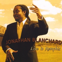 Jonathan Blanchard : Live in Memphis