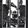 JONATHAN DAVIS: Drums.... Not Easy