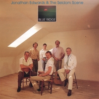 Jonathan Edwards : Jonathan Edwards & The Seldom Scene